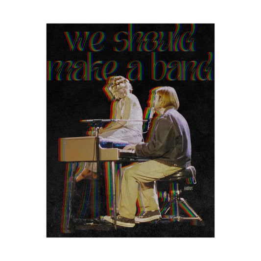 weshouldmakeaband Print